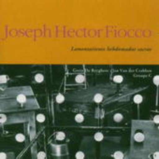 Greta De Reyghere/Jan Van der Crabben/Groupe C – Lamentationes Hebdomadae Sacrae