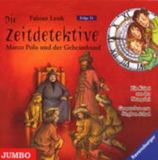 Stephan Schad – Die Zeitdetektive (11) - Marco Polo und der Geheimbund