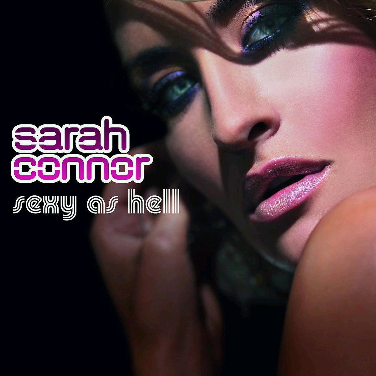 Sarah Connor – Sexy As Hell