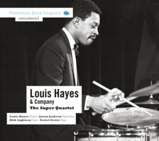 Louis Hayes & Company – The Super Quartet