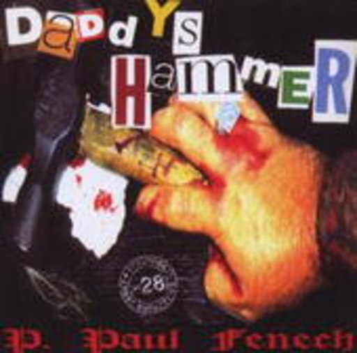 Paul Fenech – Daddy's Hammer