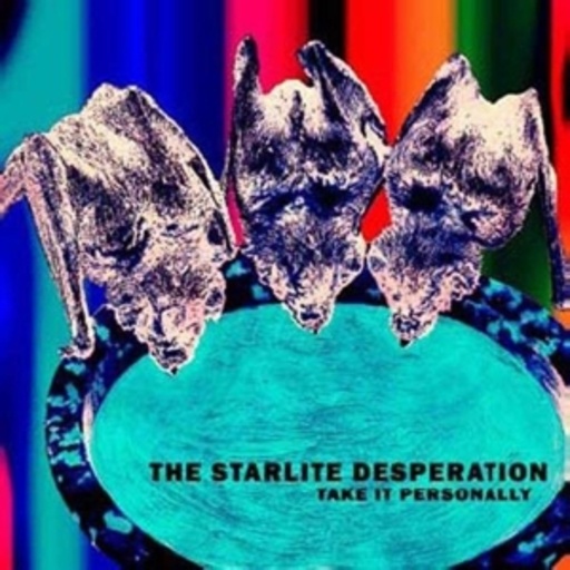 Starlite Desperation – Take It Personally