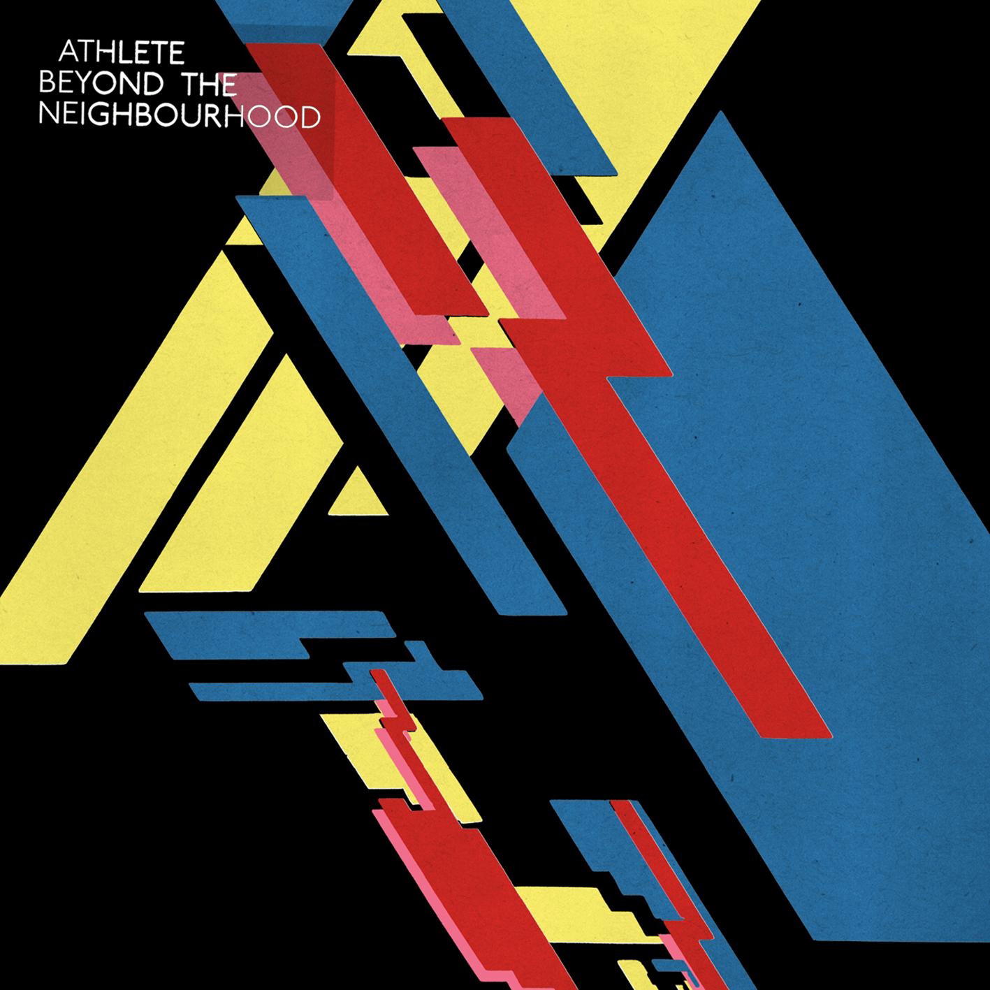 Athlete – Beyond The Neighbourhood