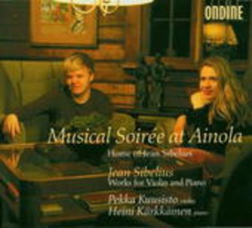 Pekka Kuusisto & Heini Kärkäinen – Musical Soirée At Ainola: Works For Violin And Piano