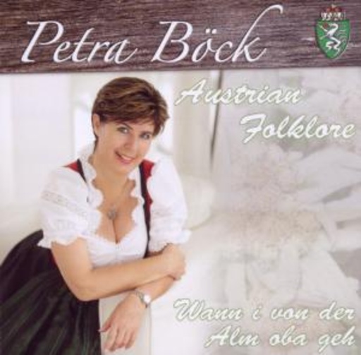 Petra Böck – Wann i von der Alm oba geh