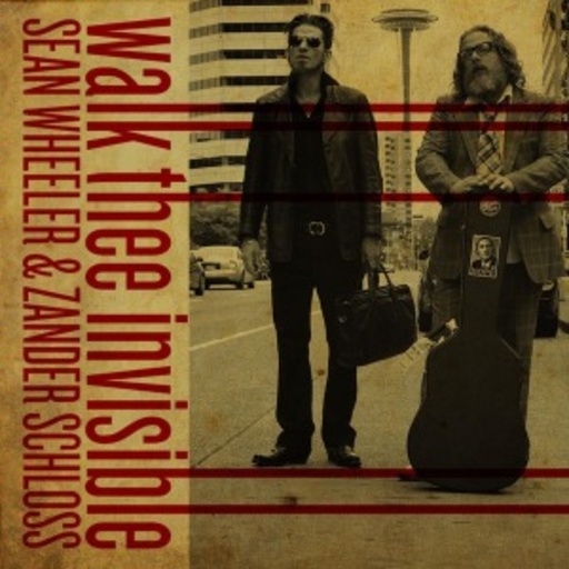 Sean Wheeler & Zander Schloss – Walk The Invisible