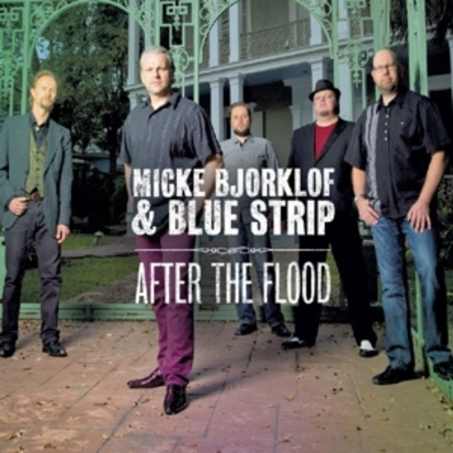 Micke Bjorklof & Blue Strip – After The Flood