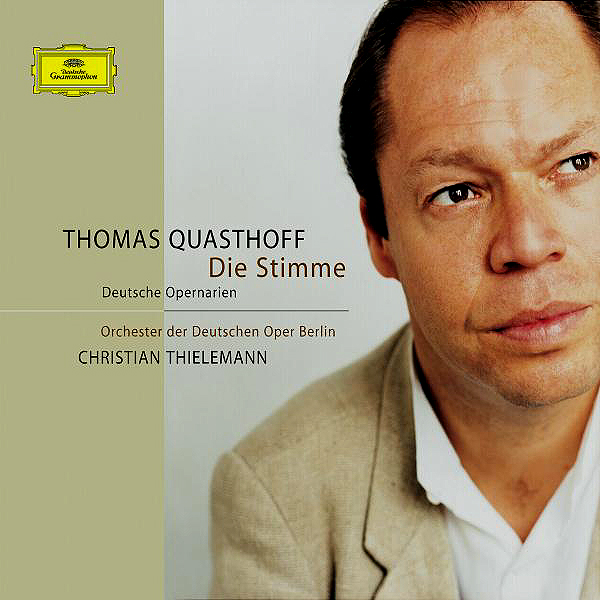 Thomas Quasthoff/Christian Thielemann/Orch. Dt. Oper Bln. – Die Stimme - Deutsche Opernarien
