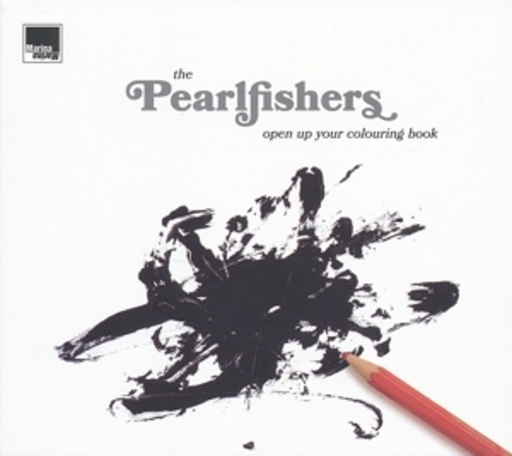 The Pearlfishers – Open Up Your Colouring Book