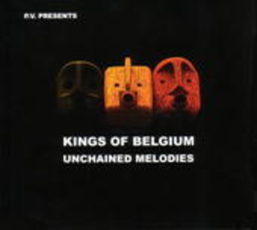 Kings Of Belgium – Unchained Melodies