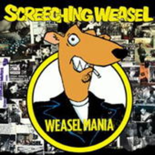 Screeching Weasel – Weasel Mania