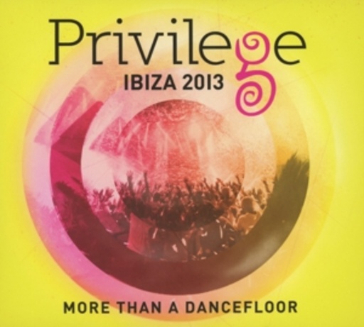 Diverse – Privilege Ibiza 2013