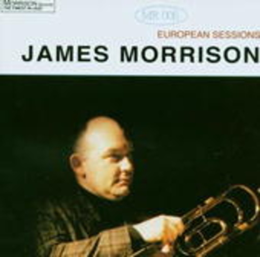 James Morrison – European Sessions