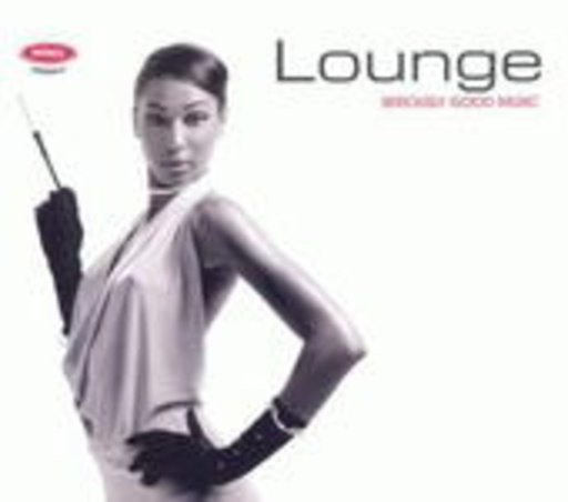 Seriously Good Music: Lounge