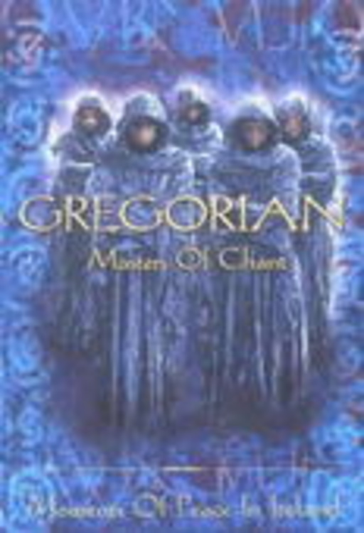 Gregorian – Masters Of Chant - Moments Of Peace In Ireland
