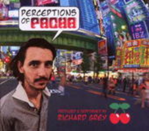 Richard Grey – Perceptions Of Pacha (Vol. 4)