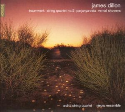 Arditti String Quartet/Nieuw Ensemble – Traumwerk/String Quartet No. 2/Parjanya-Vata/Vernal Showers