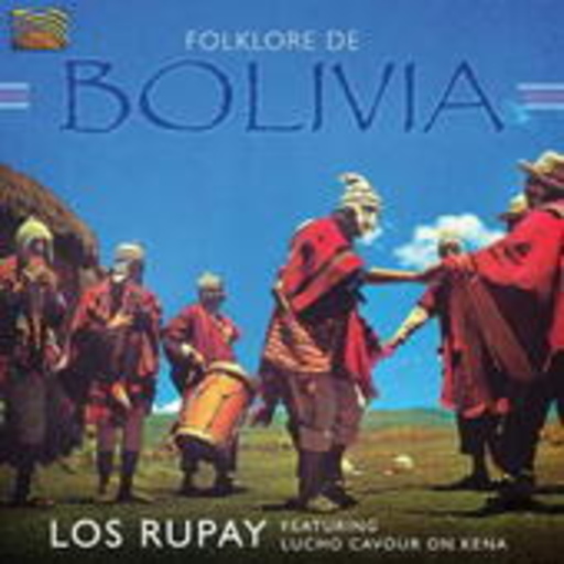 Los Rupay feat. Lucho Cavour – Folklore De Blivia