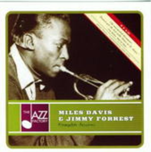 Miles Davis & Jimmy Forrest – Complete Sessions