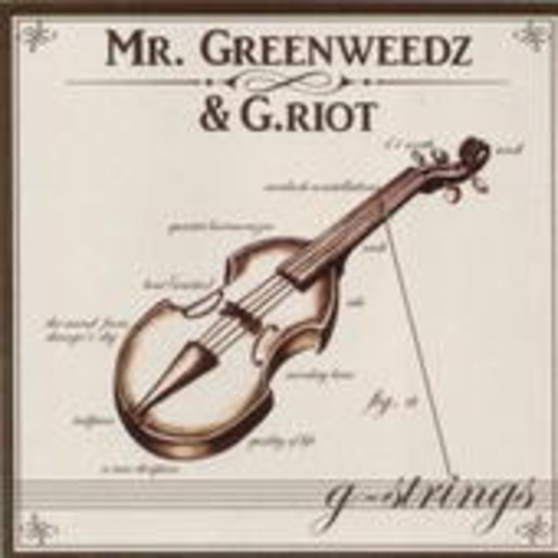 Mr. Greenweedz & G-Riot – G-Strings