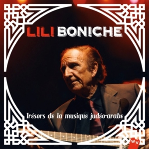 Lili Boniche – Trésors De La Musique Judéo-Arabe