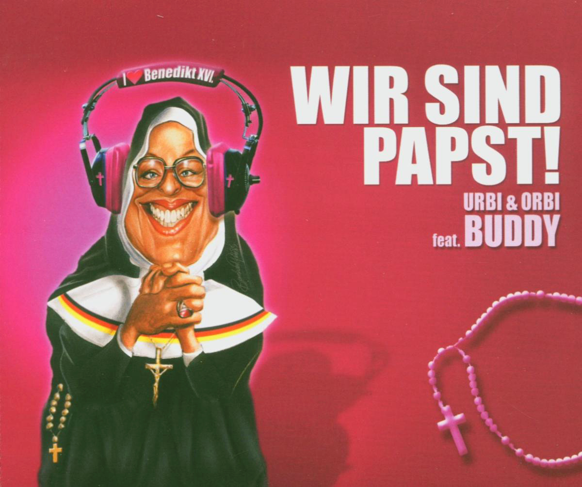 Urbi & Orbi feat. Buddy – Wir sind Papst!