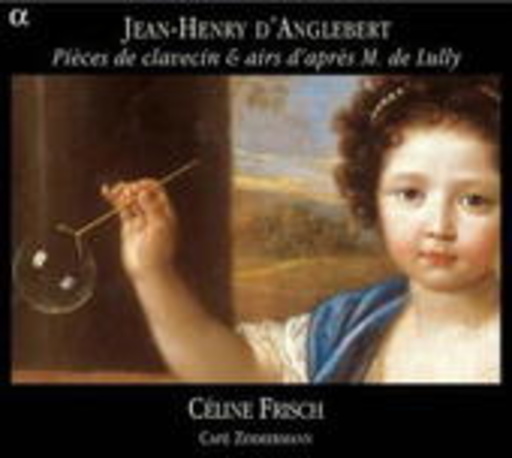 Céline Frisch/Café Zimmermann – Pièces De Clavecin & Airs D' Aprés M. De Lully