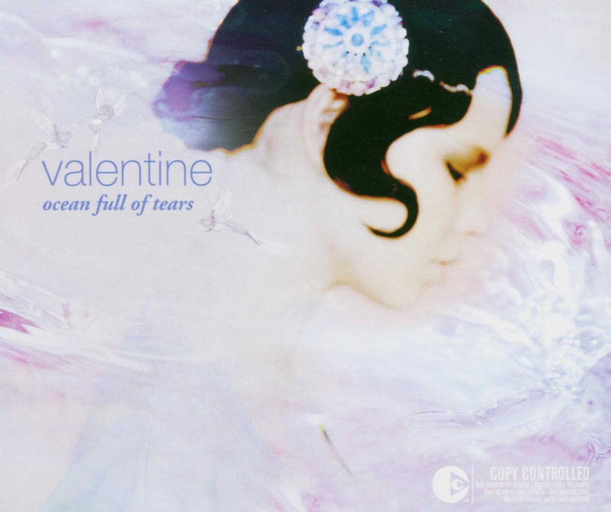 Valentine – Ocean Full Of Tears