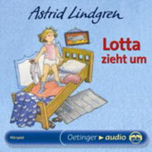 Astrid Lindgren – Lotta zieht um