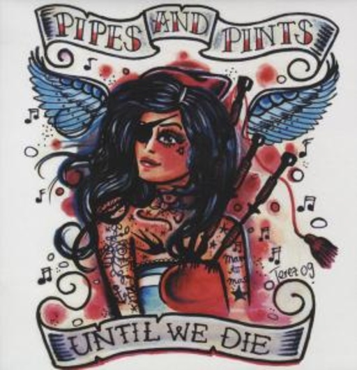 Pipes & Pints – Until We Die