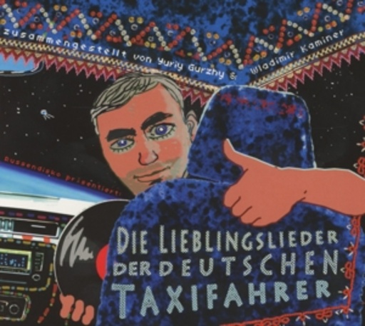 Russendisko präsentiert: Lieblingslieder der deutschen Taxifahrer