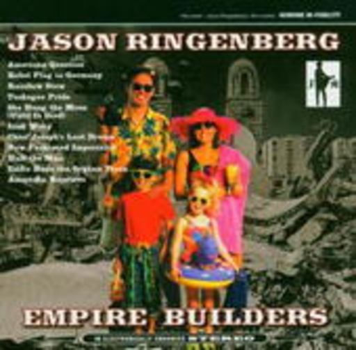 Jason Ringenberg – Empire Builders