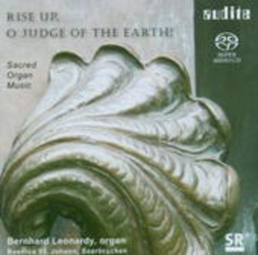 Bernhard Leonardy – Rise Up: O Judge Of The Earth!