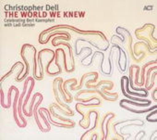 Christopher Dell – The World We Knew