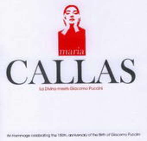 Maria Callas – La Divina Meets Giacomo Puccini