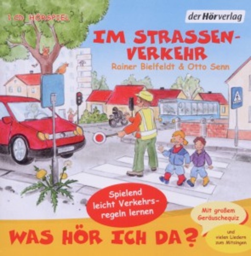 Rainer Bielfeldt/Otto Senn – Was hör Ich da? Im Strassenverkehr