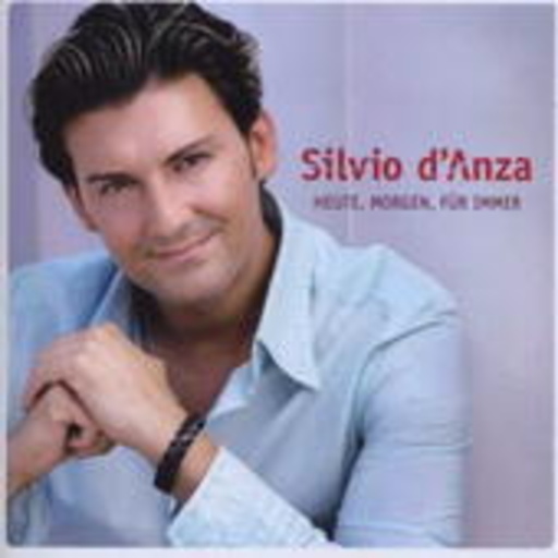 Silvio D'Anza – Heute, morgen, für immer