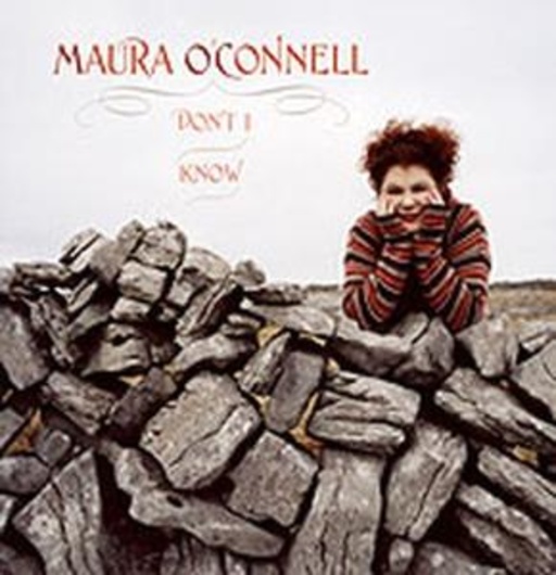 Maura O'Connel – Don't I Know