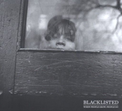Blacklisted – When People Grow, People Go