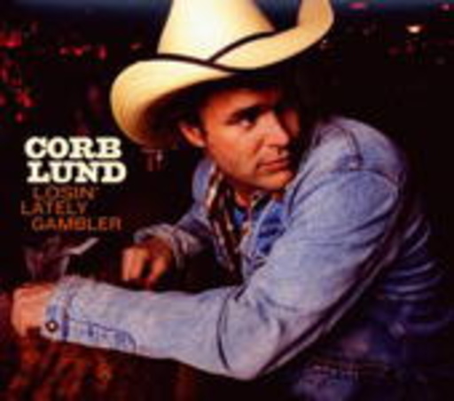 Corb Lund – Losin' Lately Gambler