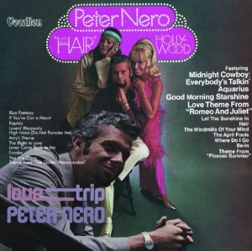 Peter Nero – Love Trip/Hits From Hair To Hollywood