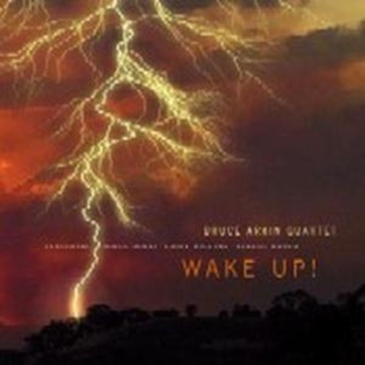 Bruce Arkin Quartet – Wake Up!