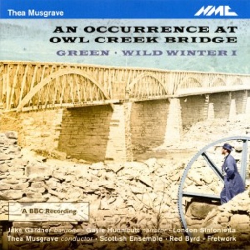 London Sinfonetta/Red Byrd/Fretwork – An Occurence At Owl Creek Bridge/Green/Wild Winter 1