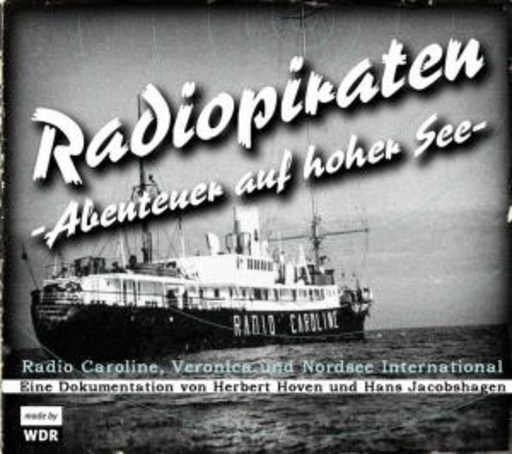 Herbert Hoven/Hans Jacobshagen – Radiopiraten - Abenteuer auf hoher See
