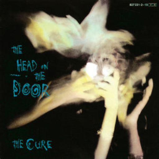 The Cure – The Head On The Door