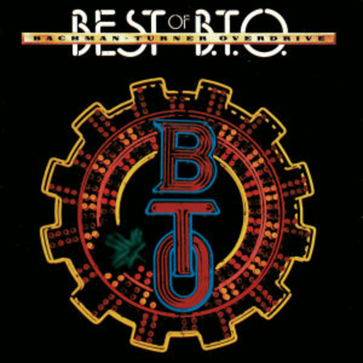 Bachmann Turner Overdrive – Best Of B.T.O.
