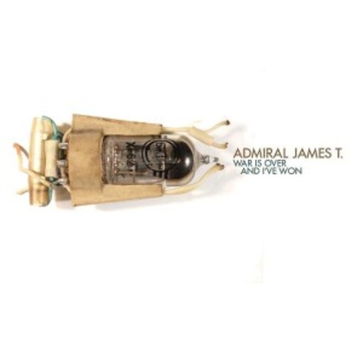 Admiral James T. – War Is Over And I've Won