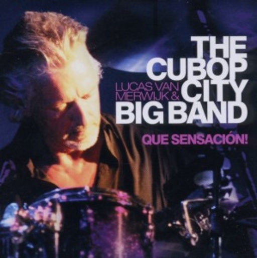 The Cubop City Big Band – Que Sensacion
