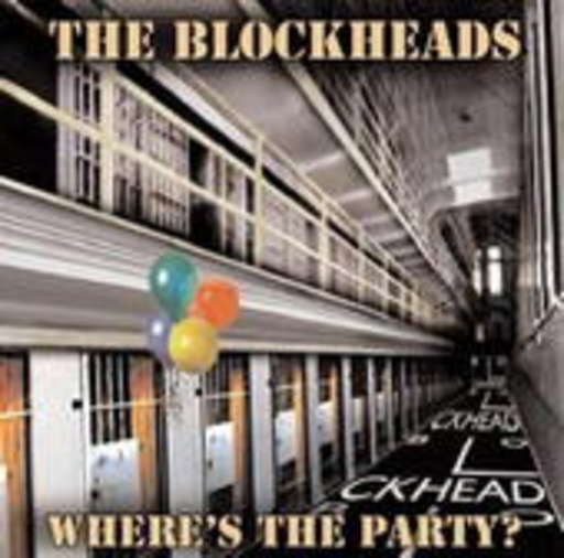 Blockheads – Where's The Party?