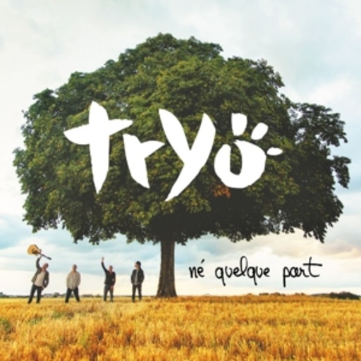 Tryo – Né Quelque Part